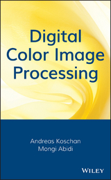 Digital Color Image Processing -  Mongi Abidi,  Andreas Koschan