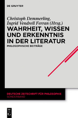 Wahrheit, Wissen und Erkenntnis in der Literatur - 