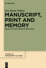 Manuscript, Print and Memory - Eva Maria Wilden