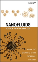 Nanofluids -  Stephen U. Choi,  Sarit K. Das,  T. Pradeep,  Wenhua Yu
