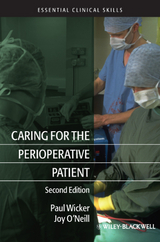 Caring for the Perioperative Patient - Paul Wicker, Joy O'Neill