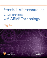 Practical Microcontroller Engineering with ARM- Technology - Ying Bai