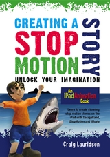 Creating a Stop Motion Story - Craig Lauridsen