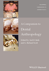 A Companion to Dental Anthropology - Joel D. Irish, G. Richard Scott