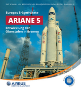 Europas Trägerrakete Ariane 5 - Veit Schuster