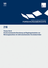 Strukturmechanische Berechnung und Regelungssimulation von Werkzeugmaschinen mit elektromechanischen Vorschubantrieben -  Thomas Oertli