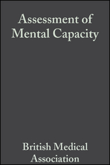 Assessment of Mental Capacity -  British Medical Association,  Law Society of England and Wales