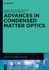 Advances in Condensed Matter Optics - Liangyao Chen, Ning Dai, Xunya Jiang, Kuijuan Jin, Hui Liu, Haibin Zhao