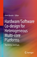 Hardware/Software Co-design for Heterogeneous Multi-core Platforms - 