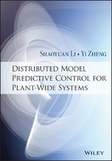 Distributed Model Predictive Control for Plant-Wide Systems - Shaoyuan Li, Yi Zheng