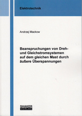 Beanspruchungen von Dreh- und Gleichstromsystemen auf dem gleichen Mast durch äußere Überspannungen - Andrzej Mackow