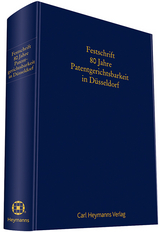 Festschrift 80 Jahre Patentgerichtsbarkeit in Düsseldorf - 