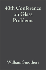 40th Conference on Glass Problems, Volume 1, Issues 1/2 - 