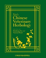 Xie's Chinese Veterinary Herbology - 