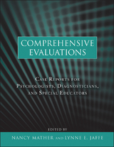 Comprehensive Evaluations -  Lynne E. Jaffe,  Nancy Mather