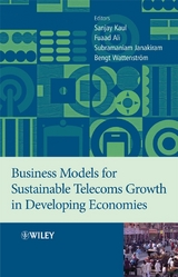 Business Models for Sustainable Telecoms Growth in Developing Economies -  Dr. Fuaad Ali,  Subramaniam Janakiram,  Sanjay Kaul,  Bengt Wattenstrom