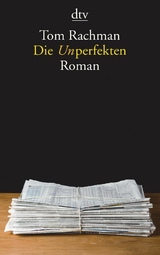 Die Unperfekten - Tom Rachman