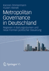 Metropolitan Governance in Deutschland - Karsten Zimmermann, Hubert Heinelt