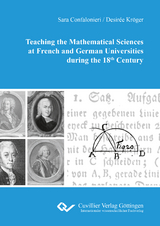 Teaching the Mathematical Sciences at French and German Universities during the 18th Century - Sara Confalonieri, Desirée Kröger