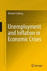 Unemployment and Inflation in Economic Crises - Michael Carlberg