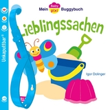 Baby Pixi (unkaputtbar) 46: Mein Baby-Pixi Buggybuch: Lieblingssachen - Igor Dolinger