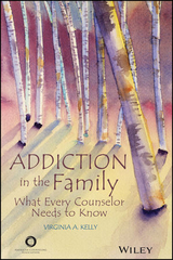 Addiction in the Family - Virginia A. Kelly