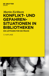 Konflikt- und Gefahrensituationen in Bibliotheken - Martin Eichhorn