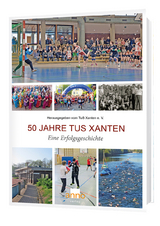50 Jahre Fusion TuS Xanten – Eine Erfolgsgeschichte