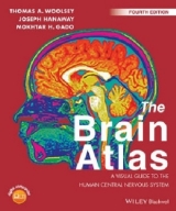 The Brain Atlas - Woolsey, Thomas A.; Hanaway, Joseph; Gado, Mokhtar H.; Geerling, Joel C.