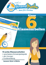 Mathematik Klassenarbeits-Trainer Klasse 6 – StrandMathe - Conrad Zimmermann, Christian Hotop