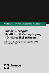 Harmonisierung der öffentlichen Rechnungslegung in der Europäischen Union - Jens Wüstemann, Sonja Wüstemann, Annemarie Conrath-Hargreaves