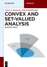 Convex and Set-Valued Analysis - Aram V. Arutyunov, Valeri Obukhovskii