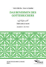 Das Benehmen des Gottessuchers - ʿAbd Allāh Ibn ʿAlawī al-Ḥaddād