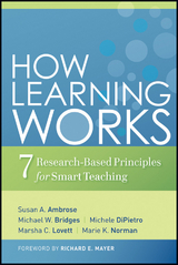 How Learning Works - Susan A. Ambrose, Michael W. Bridges, Michele DiPietro, Marsha C. Lovett, Marie K. Norman