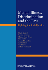 Mental Illness, Discrimination and the Law -  Peter Bartlett,  Felicity Callard,  Hanfried Helmchen,  Norman Sartorius,  Heather Stuart,  Jos Taborda,  Graham Thornicroft,  Julio Arboleda-Fl rez