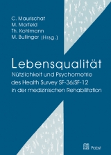 Lebensqualität: Nützlichkeit und Psychometrie des Health Survey SF-36/SF-12 in der medizinischen Rehabilitation - 