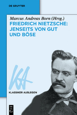 Friedrich Nietzsche: Jenseits von Gut und Böse - 