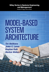 Model-Based System Architecture -  Jesko G. Lamm,  Stephan Roth,  Markus Walker,  Tim Weilkiens
