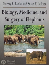 Biology, Medicine, and Surgery of Elephants - 