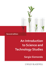 Introduction to Science and Technology Studies -  Sergio Sismondo