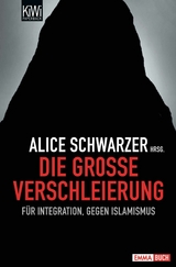 Die große Verschleierung -  Alice Schwarzer