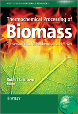 Thermochemical Processing of Biomass - 