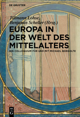 Europa in der Welt des Mittelalters - 