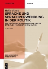 Sprache und Sprachverwendung in der Politik -  Heiko Girnth