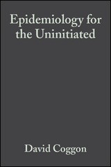 Epidemiology for the Uninitiated -  David Barker,  David Coggon,  Geoffrey Rose