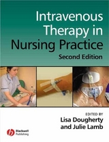 Intravenous Therapy in Nursing Practice - 