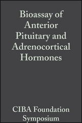 Bioassay of Anterior Pituitary and Adrenocortical Hormones, Volume 5 - 