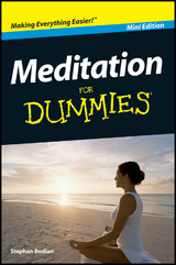 Meditation For Dummies, Mini Edition -  Stephan Bodian