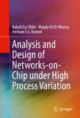 Analysis and Design of Networks-on-Chip Under High Process Variation - Rabab Ezz-Eldin, Magdy Ali El-Moursy, Hesham F. A. Hamed