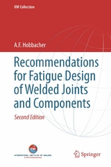 Recommendations for Fatigue Design of Welded Joints and Components -  A. Hobbacher